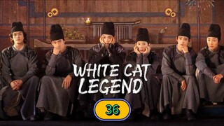 🇨🇳 [2024] ₩Ⱨł₮Ɇ CAT LEGEND | EPISODE 36 FINALE