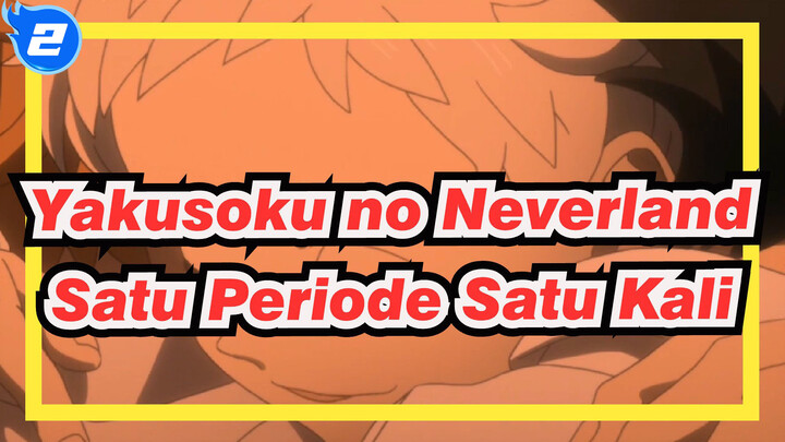 Yakusoku no Neverland|Satu Periode Satu Kali_2