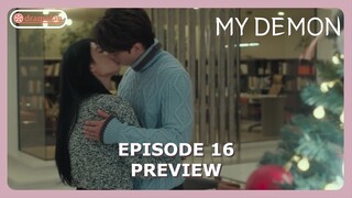 My Demon Episode 16 Finale Preview & Spoiler [ENG SUB]