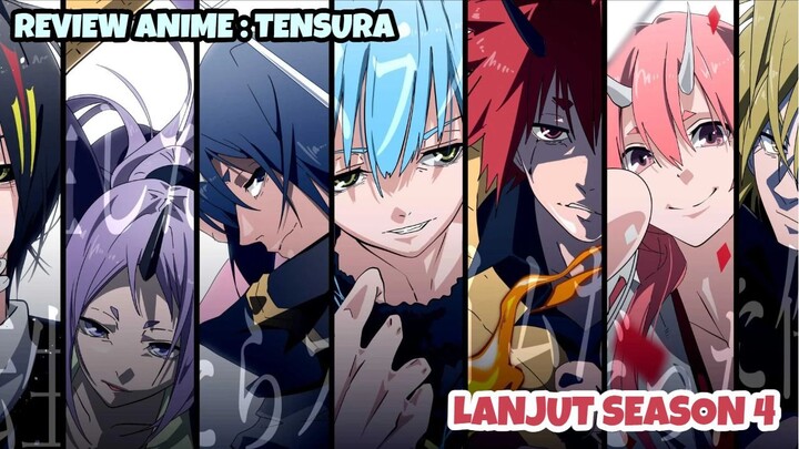 REVIEW ANIME : TENSURA || Lanjut season 4