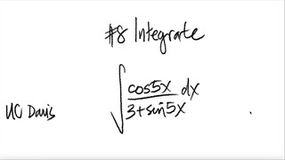 UC Davis #8: integral cos(5x)/(3+sin(5x)) dx