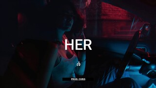 (FREE) R&B x Trapsoul Type Beat - "HER" | Prod. Chris