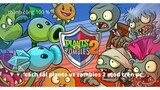 hướng dẫn mọi người cách tải plants vs zombies 2 hack trên pc