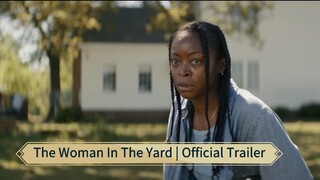 The Woman In The Yard | Official Trailer