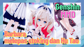 [Genshin Impact, MMD] Barbara melepas stoking dan Hu Tao