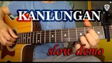 KANLUNGAN (Noel Cabangon) SLOW DEMO Fingerstyle Guitar Cover