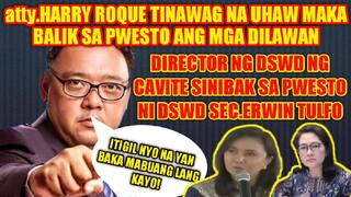 DILAWAN UHAW MAKA BALIK SA PWESTO AYUN KAY ATTY.HARRY ROQUE