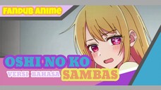 [Fandub anime] Oshi No Ko episode 6 Versi bahasa Sambas (Dubbing Collaboration)