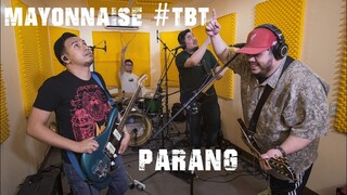 Parang (Live) - Mayonnaise #TBT