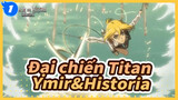 [Đại chiến Titan ] Ymir&Historia - Zero eclipse_1