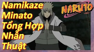 Namikaze Minato Tổng Hợp Nhẫn Thuật