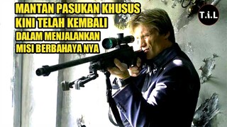 KETIKA MANTAN PASUKAN KHUSUS KEMBALI MENDAPATKAN MISI YANG BERBAHAYA !!! | ALUR CERITA FILM |