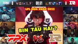 [LPL 2022] Highlight FPX vs RNG Full: Bin "Không" Tấu Hài | FunPlus Phoenix vs Royal Never Give Up