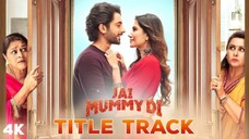 jAi mummy di Gi new movie 2022 Bollywood actress