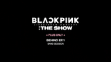 BLACKPINK : THE SHOW Behind ep. 1  -Band Session-