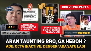 Mas Ade: Octa Inactive, Ada Satu Lagi ? Surprise RRQ Hoshi - Pak AP ! Lanjut RRQ vs RBL Part 5