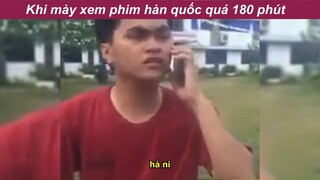 Khi m xem phim hàn quá 180 phút kiểu :)) #haihuoc #videohai