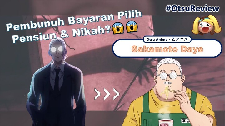 Pensiun dari profesi p3mbunuh bayaran 😱 #OtsuReview #ReviewAnime