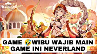 GAME WIBU WAJIB MAIN GAME INI? GAME NEVERLAND DENGAN DESAIN ANIME 😍!!