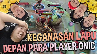 PLAYER ONIC KAGET LIAT KEGANASAN LAPU-LAPU GW !!DIDIKAN LEMON BUKAN KALENG !!