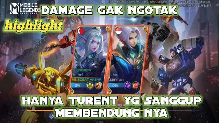 Push Rank irithel dan Ling Mobile Legend Damage Gak ada obat, Lawan Auto Kocar Kacir