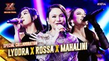 Lyodra X Rossa X Mahalini - Grand Final - X Factor Indonesia 2024