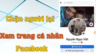 Cách chặn người lạ vào xem trang cá nhân facebook của mình bằng điện thoại