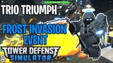 Trio Triumph Frost Invasion | Tower Defense Simulator | ROBLOX