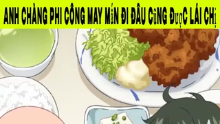 Anh Chàng Phi Công May Mắn Đi Đâu Cũng Được Lái Chị Phần 2 #animehaynhat