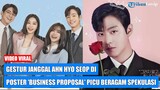 Gestur Janggal Ahn Hyo Seop Di Poster 'Business Proposal' Picu Beragam Spekulasi