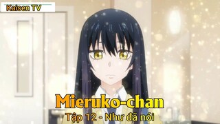 Mieruko-chan Tập 12 - Như đã nói
