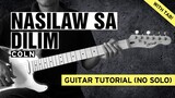 Nasilaw Sa Dilim - COLN Rhythm Guitar Tutorial (WITH TAB)