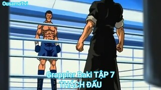 Grappler Baki TẬP 7-THÁCH ĐẤU