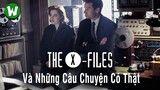 The X-Files Và Những Sự Kiện Kì Bí Có Thật