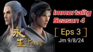 Immortality Season 4 Eps 3 | Sub Indo