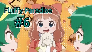 Fluffy Paradise - Episode 6 (English Sub)