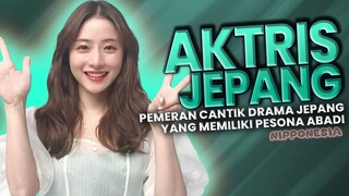 10 PEMERAN CANTIK DORAMA JEPANG YANG MEMILIKI PESONA ABADI