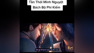 Tần Thời Minh Nguyệt Bách Bộ Phi Kiếm Tập 21 Vietsub anime 3D kungfu xuhuong foryou