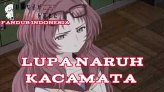 [ FANDUB INDONESIA ] MIE LUPA NARUH KACAMATA LAGI | SUKI NA KO GA MEGANE WO WASURETA