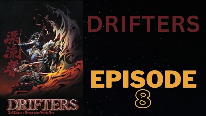 Drifters [Sub Indo] Episode - 8「HD 720p」
