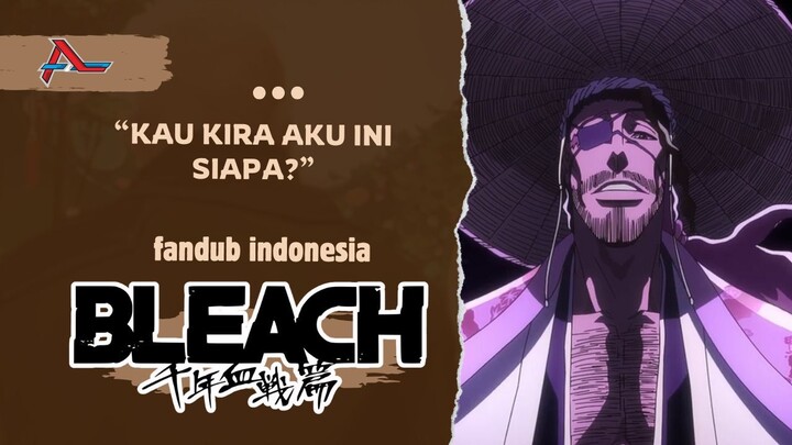 Saya Mau Main Juga | Bleach TYBW Fandub Indonesia