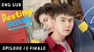 English Subtitle | Destiny Seeker Episode 10 FINALE (Thai BL)