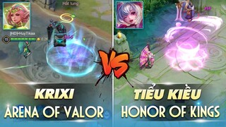 Ai Hơn Ai ? KRIXI Arena Of Valor & TIỂU KIỀU Honor Of Kings