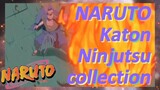 NARUTO Katon Ninjutsu collection