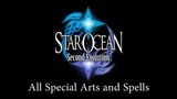 Star Ocean Second Evolution - All Special Arts and Spells
