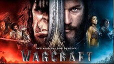 Warcraft The Beginning 2016 (Fantasy/Action/Adventure)