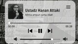 MINTA AMPUN SAMA ALLAH[Ustadz Hanan Attaki]