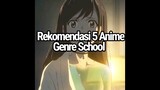 rekomendasi 5 anime school part ll