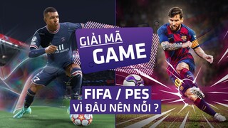 FIFA / PES - Các Game Bóng Đá Đang Bị Gì Vậy ?