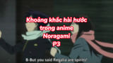 Khoảng khắc hài hước trong anime Noragami P3| #anime #animefunny #noragami